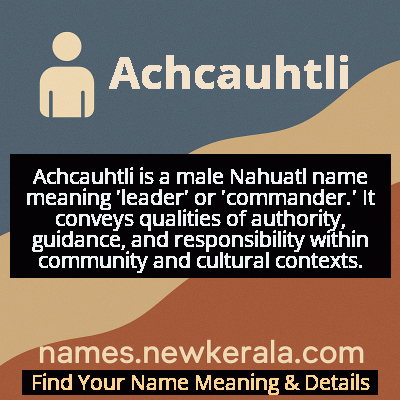 Achcauhtli Name Meaning and Origin