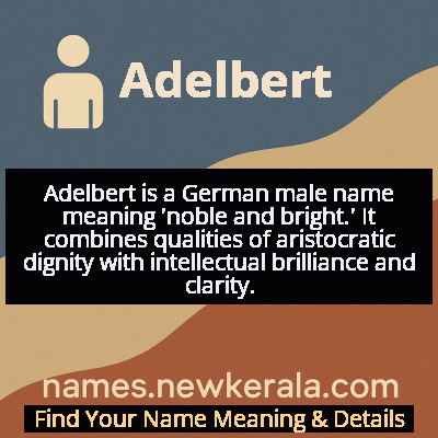 Adelbert Name Meaning and Origin