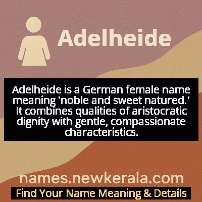 Adelheide Name Meaning and Origin