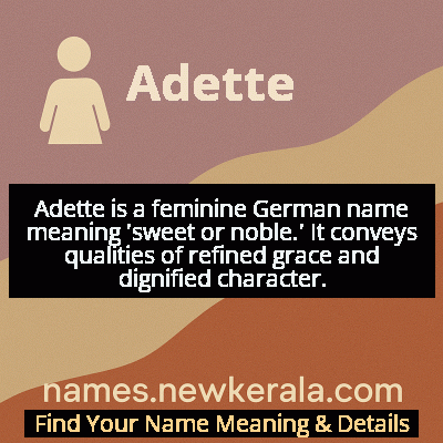 Adette Name Meaning and Origin