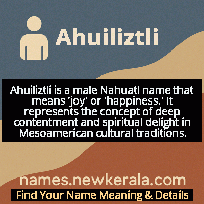 Ahuiliztli Name Meaning and Origin