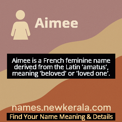 Aimee Name Meaning and Origin