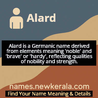 Alard Name Meaning and Origin