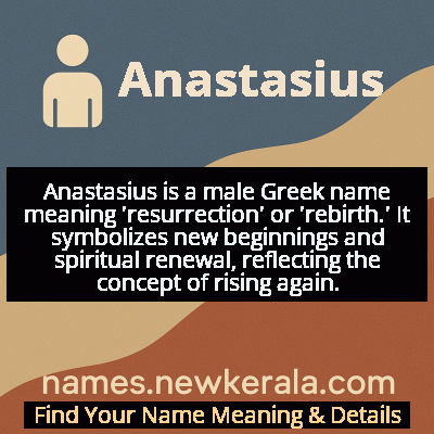 Anastasius Name Meaning and Origin