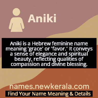 Aniki Name Meaning and Origin