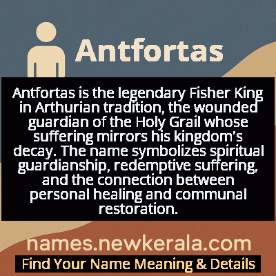 Antfortas Name Meaning and Origin
