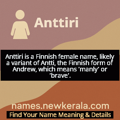 Anttiri Name Meaning and Origin