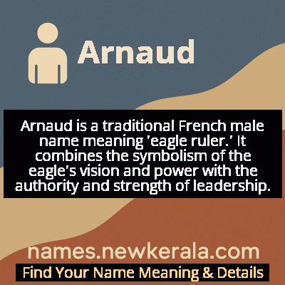 Arnaud Name Meaning and Origin