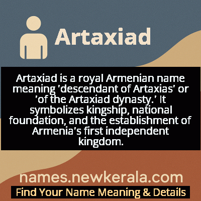 Artaxiad Name Meaning and Origin