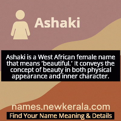 Ashaki Name Meaning and Origin