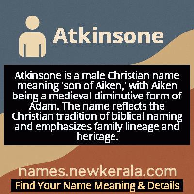 Atkinsone Name Meaning and Origin
