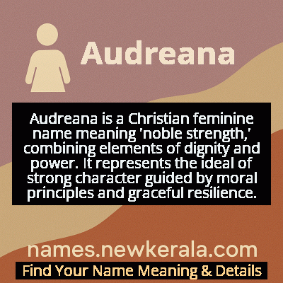 Audreana Name Meaning and Origin