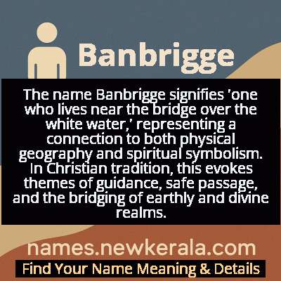Banbrigge Name Meaning and Origin