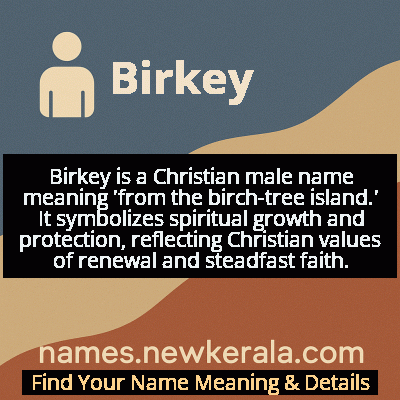 Birkey Name Meaning and Origin