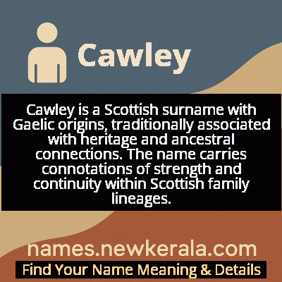 Cawley Name Meaning and Origin