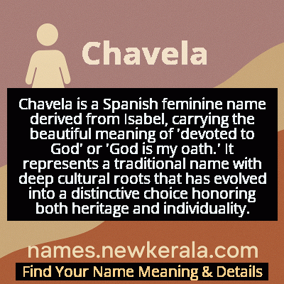 Chavela Name Meaning and Origin