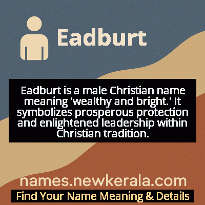 Eadburt Name Meaning and Origin