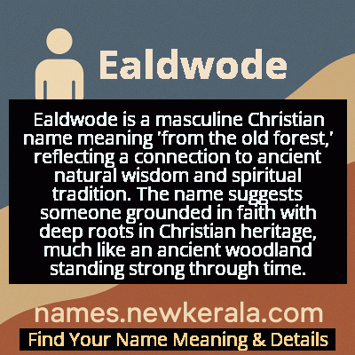 Ealdwode Name Meaning and Origin