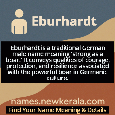Eburhardt Name Meaning and Origin