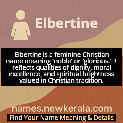 Elbertine Name Meaning and Origin