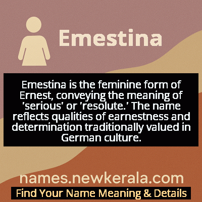 Emestina Name Meaning and Origin