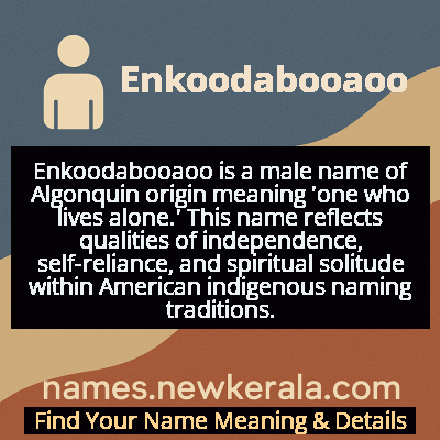 Enkoodabooaoo Name Meaning and Origin