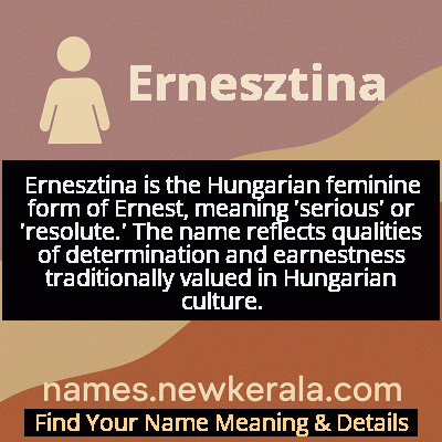 Ernesztina Name Meaning and Origin
