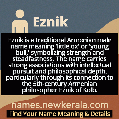 Eznik Name Meaning and Origin