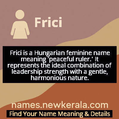 Frici Name Meaning and Origin
