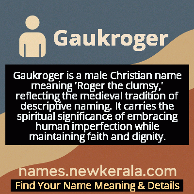 Gaukroger Name Meaning and Origin