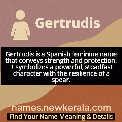 Gertrudis Name Meaning and Origin
