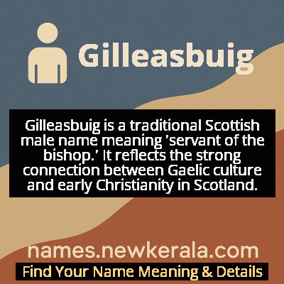 Gilleasbuig Name Meaning and Origin