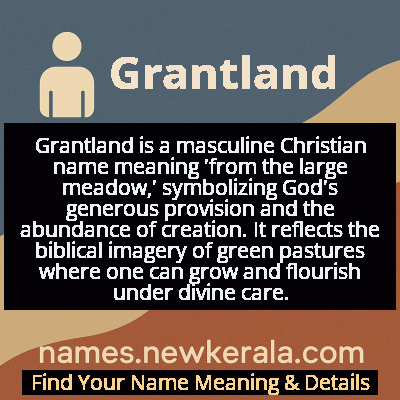 Grantland Name Meaning and Origin