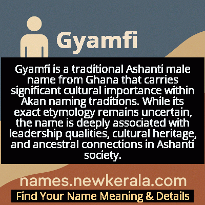 Gyamfi Name Meaning and Origin