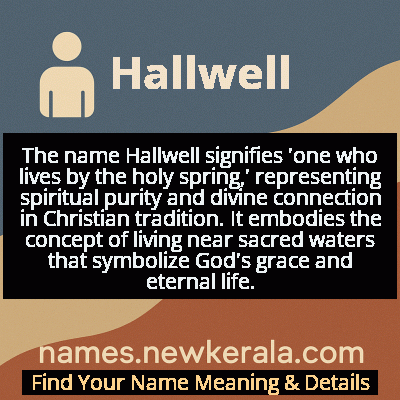 Hallwell Name Meaning and Origin