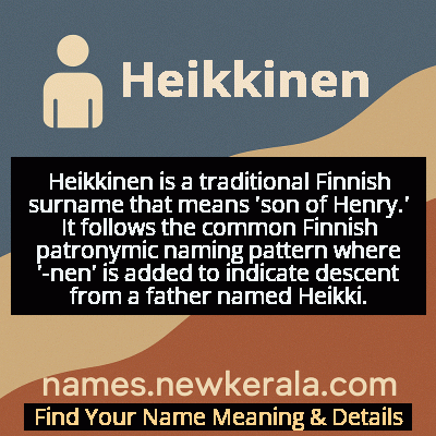 Heikkinen Name Meaning and Origin