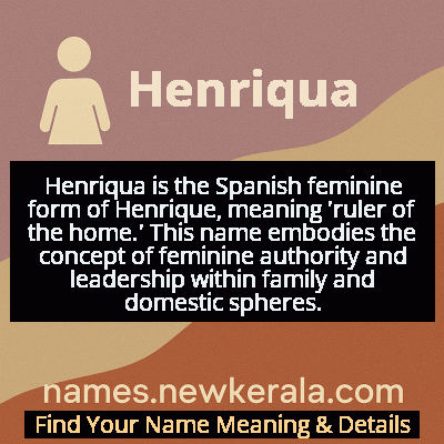Henriqua Name Meaning and Origin