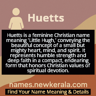 Huetts Name Meaning and Origin