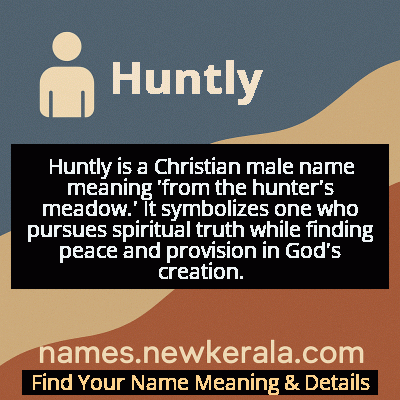 Huntly Name Meaning and Origin