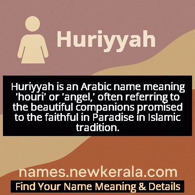 Huriyyah Name Meaning and Origin