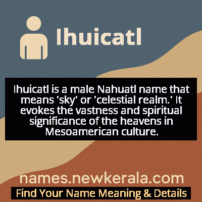 Ihuicatl Name Meaning and Origin