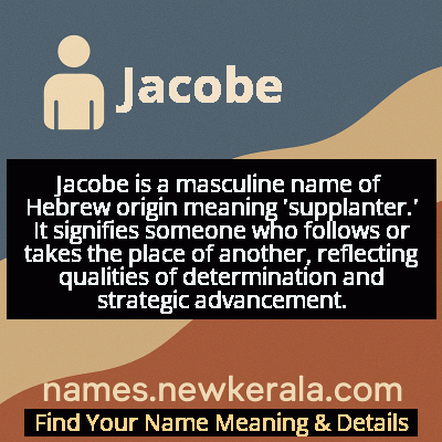 Jacobe Name Meaning and Origin