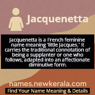 Jacquenetta Name Meaning and Origin