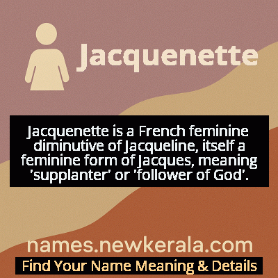 Jacquenette Name Meaning and Origin