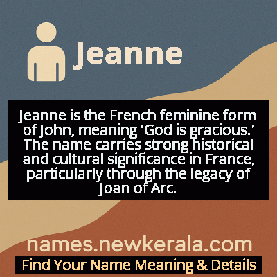 Jeanne Name Meaning and Origin