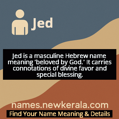 Jed Name Meaning and Origin
