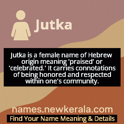 Jutka Name Meaning and Origin