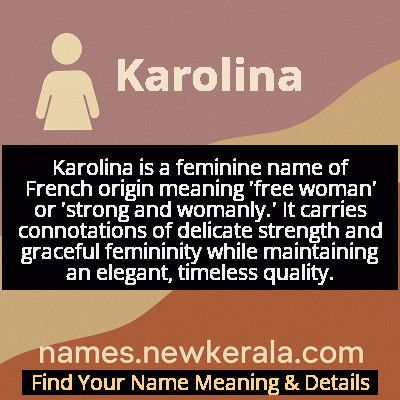 Karolina Name Meaning and Origin