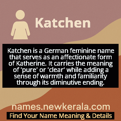 Katchen Name Meaning and Origin