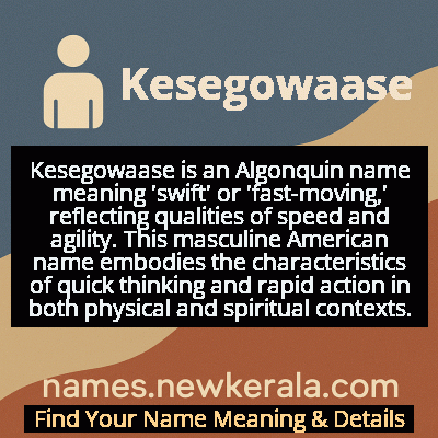 Kesegowaase Name Meaning and Origin